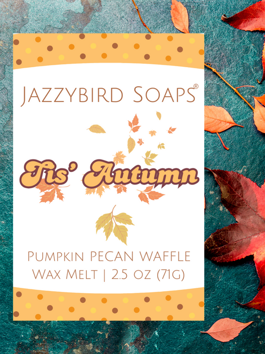 Tis Autumn Wax Melt Wax Melt JazzyBird Soaps